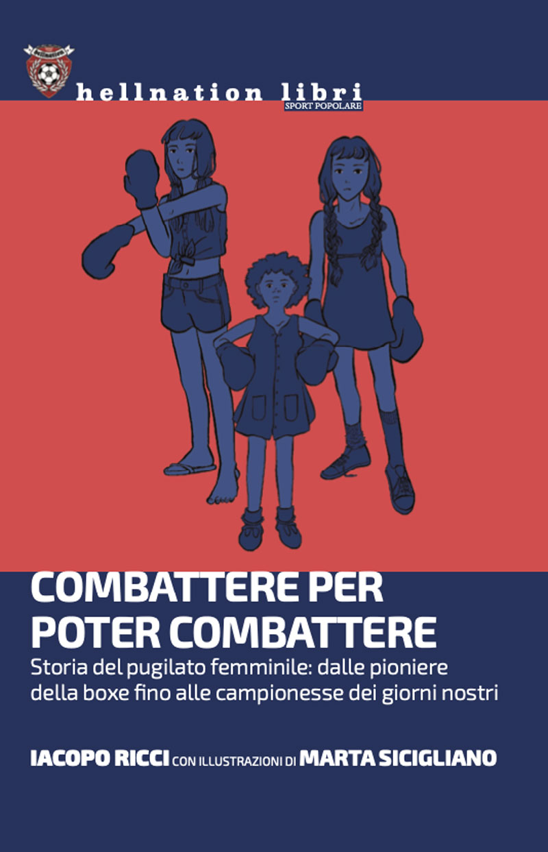 Combattere per poter combattere. Storia del pugilato femminile