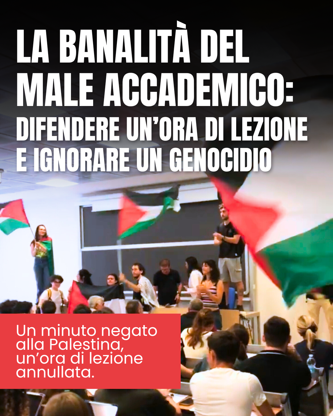 La banalità del male accademico: difendere un’ora di lezione e ignorare un genocidio