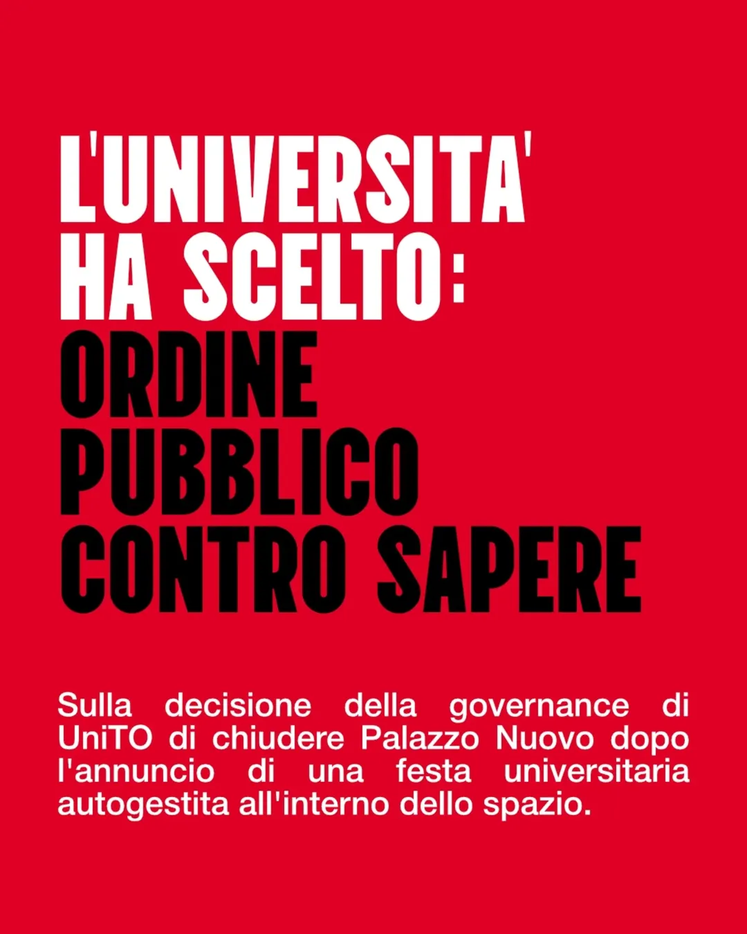 L’università ha scelto: ordine pubblico contro sapere