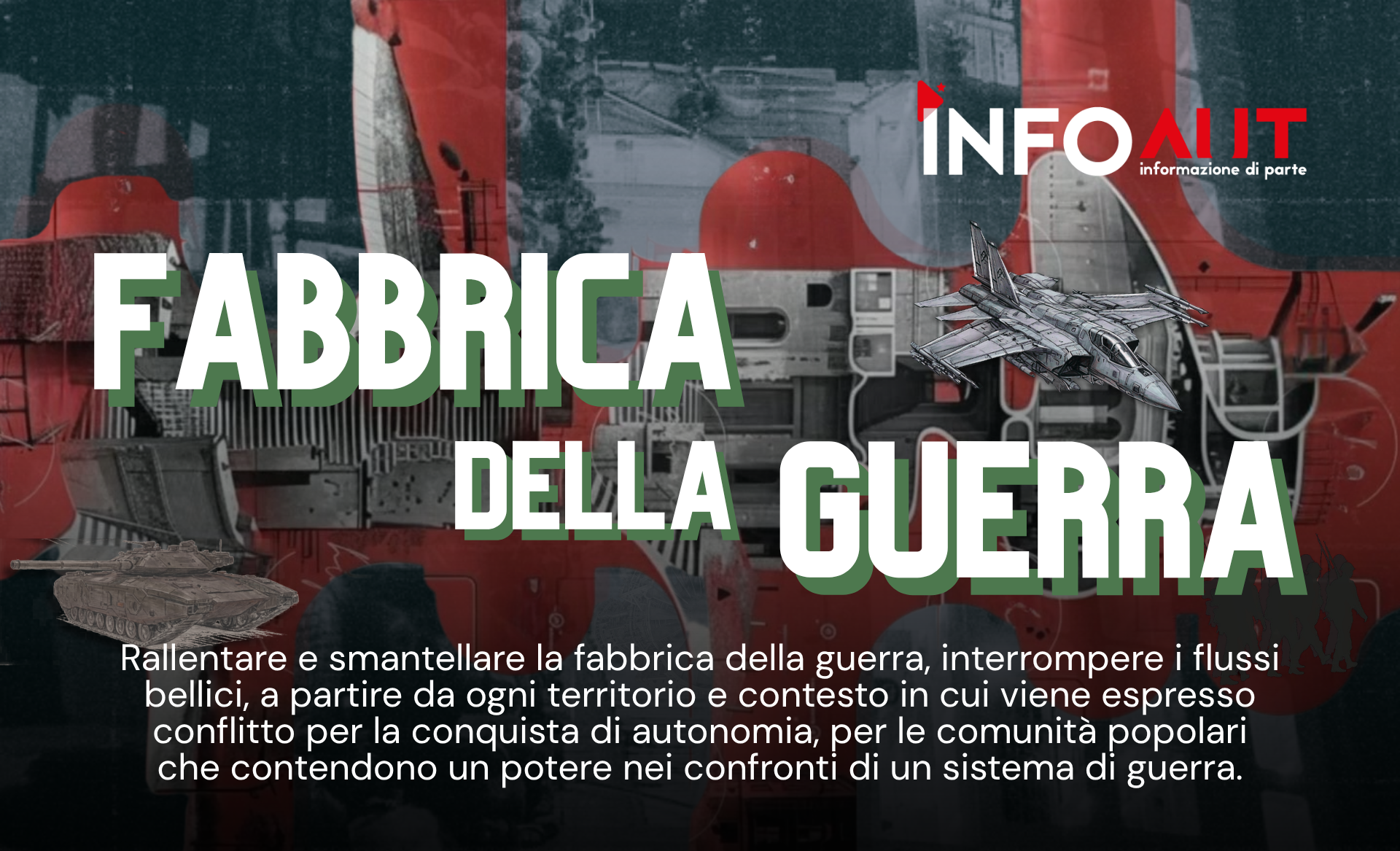 LA FABBRICA DELLA GUERRA